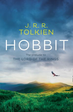 The Hobbit: The Classic Bestselling Fantasy Novel