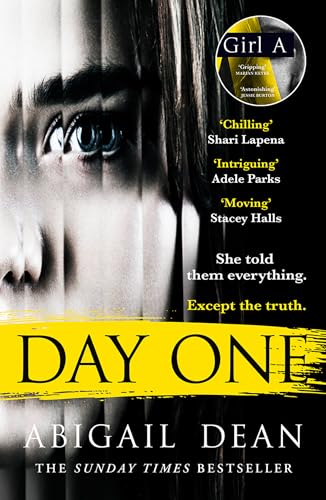 Day One: the gripping new literary fiction crime novel from the bestselling author of Girl A