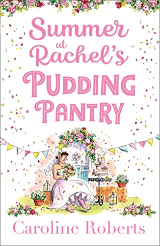 Summer at Rachel’s Pudding Pantry: The perfect romance to escape with for summer 2020