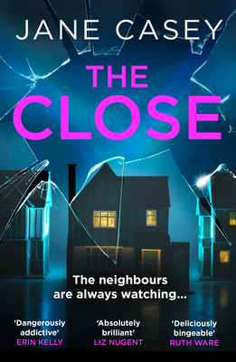 The Close: The exciting new detective crime thriller you won’t be able to put down! (Maeve Kerrigan)