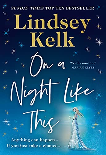 On a Night Like This: Escape to a night in Italy like no other with the funny, feelgood new romance from the Sunday Times bestselling author