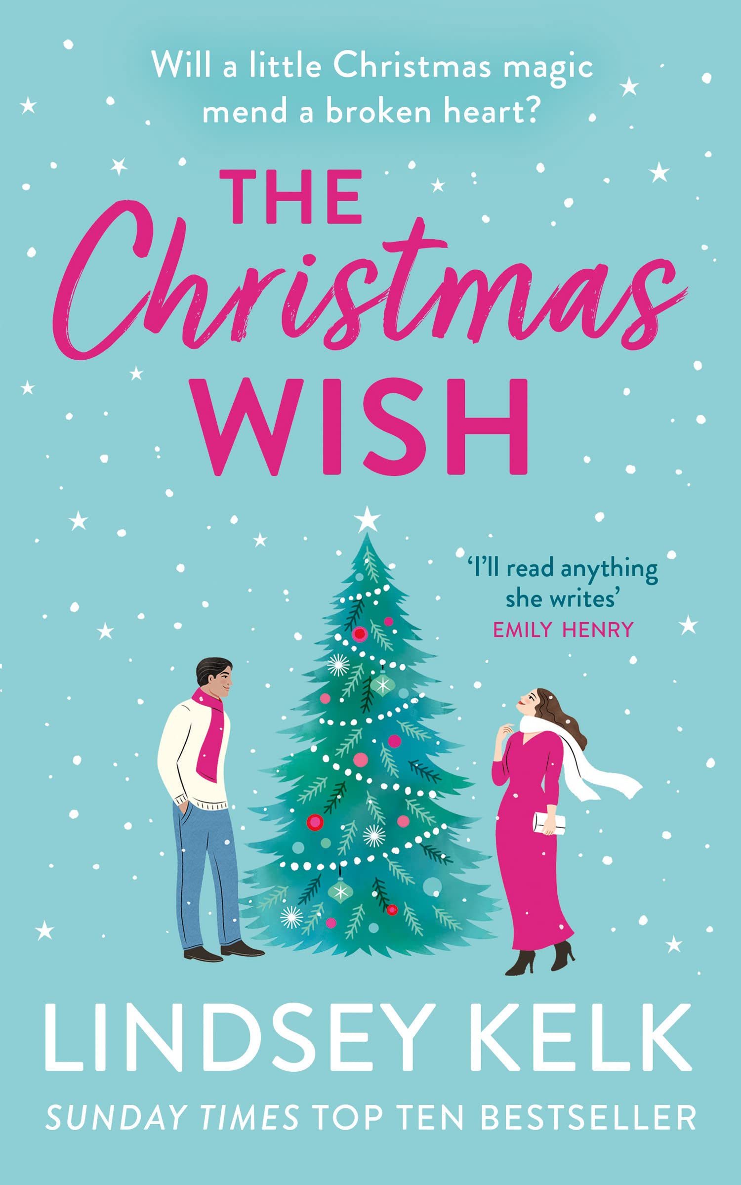 The Christmas Wish: the perfect new festive Christmas romance to escape with from the Sunday Times bestselling author