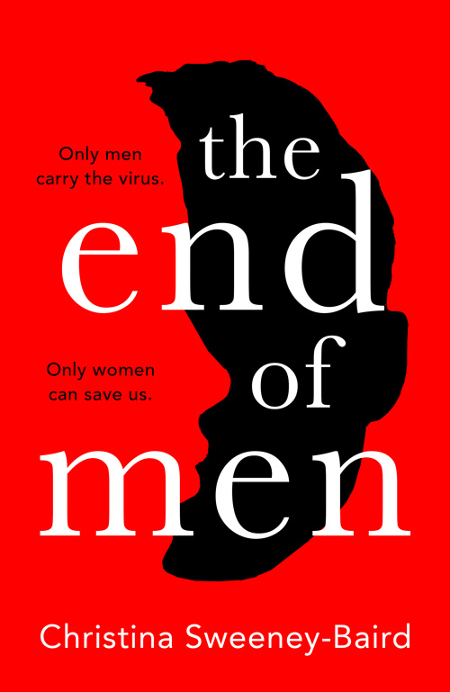 The End of Men: The pulse-pounding debut thriller that everyone is talking about