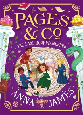 Pages & Co.: The Last Bookwanderer: A thrilling new final adventure in the illustrated children’s series