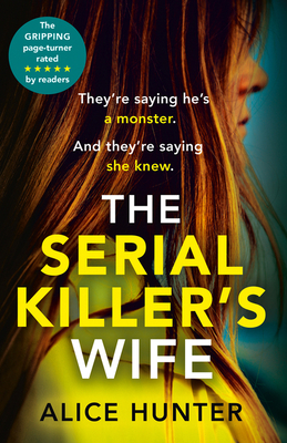 The Serial Killer's Wife: The addictive bestselling crime thriller - so shocking it should come with a warning! Now a major TV series (Serial Killer Series)