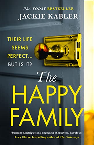 The Happy Family: The gripping new psychological crime thriller from the No.1 Kindle bestselling author of The Perfect Couple