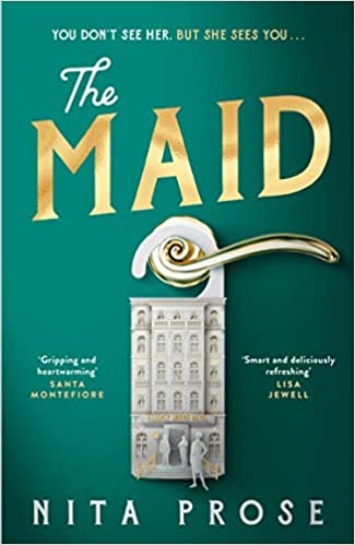 The Maid: The Sunday Times and No.1 New York Times bestseller, and BBC Radio 4 Book at Bedtime pick (A Molly the Maid mystery)