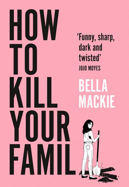 How to Kill Your Family: THE #2 SUNDAY TIMES BESTSELLER