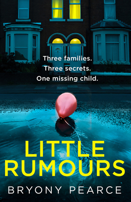 Little Rumours: A dark and twisty new thriller for 2022 set in a small town built on secrets and lies