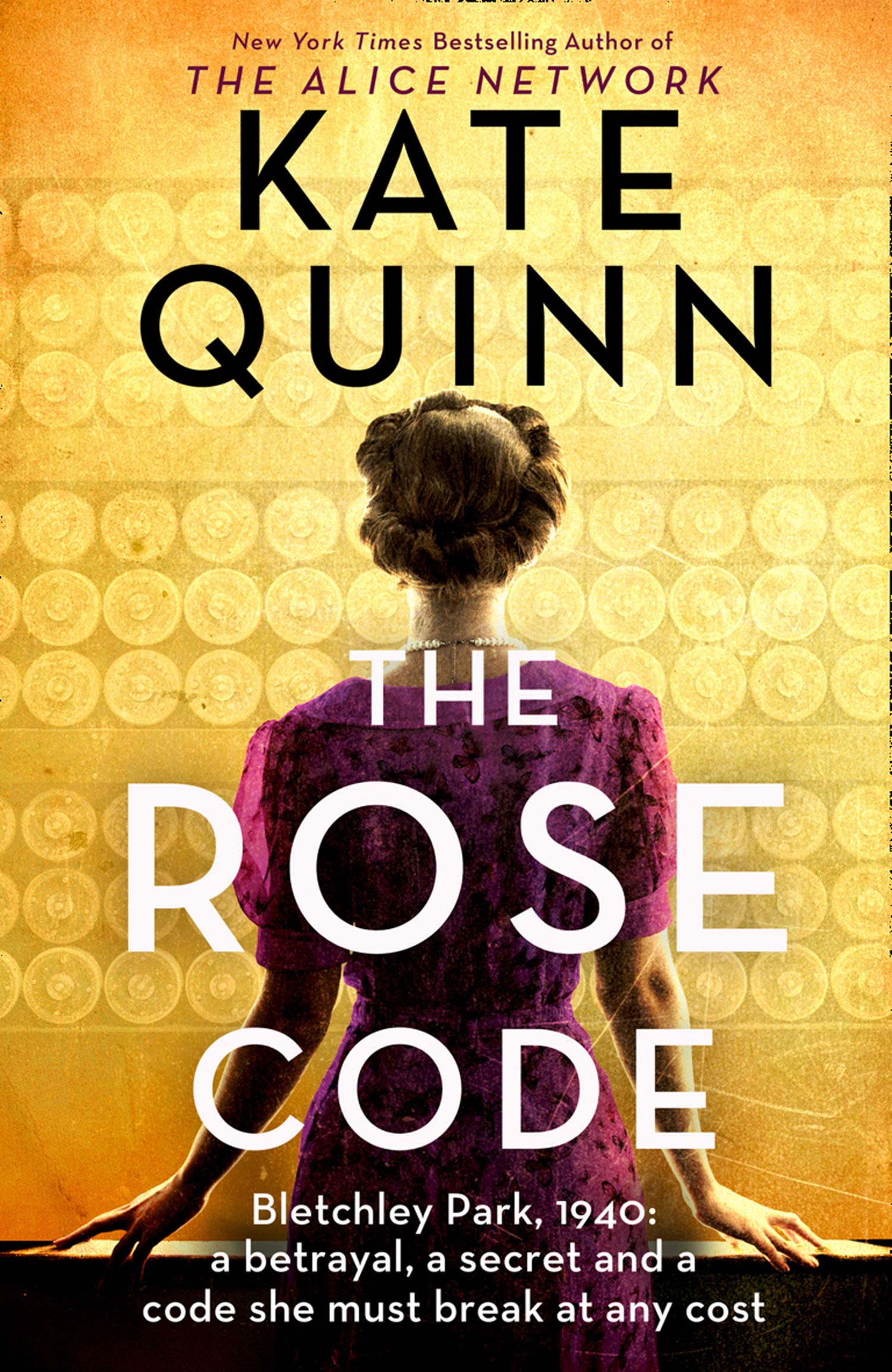 The Rose Code: the most thrilling WW2 historical Bletchley Park novel from the bestselling author