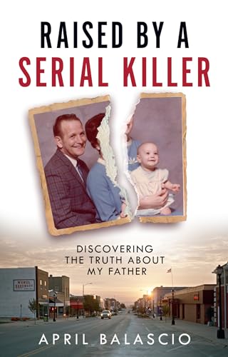 Raised by a Serial Killer: The shocking true story as heard on The Clearing podcast