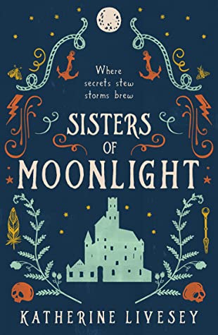 Sisters of Moonlight: A romantic fantasy adventure full of witches and whimsy (Sisters of Shadow)