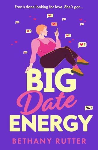 Big Date Energy: Your new favourite must-read rom com for 2024: romantic, laugh-out-loud funny and steamy