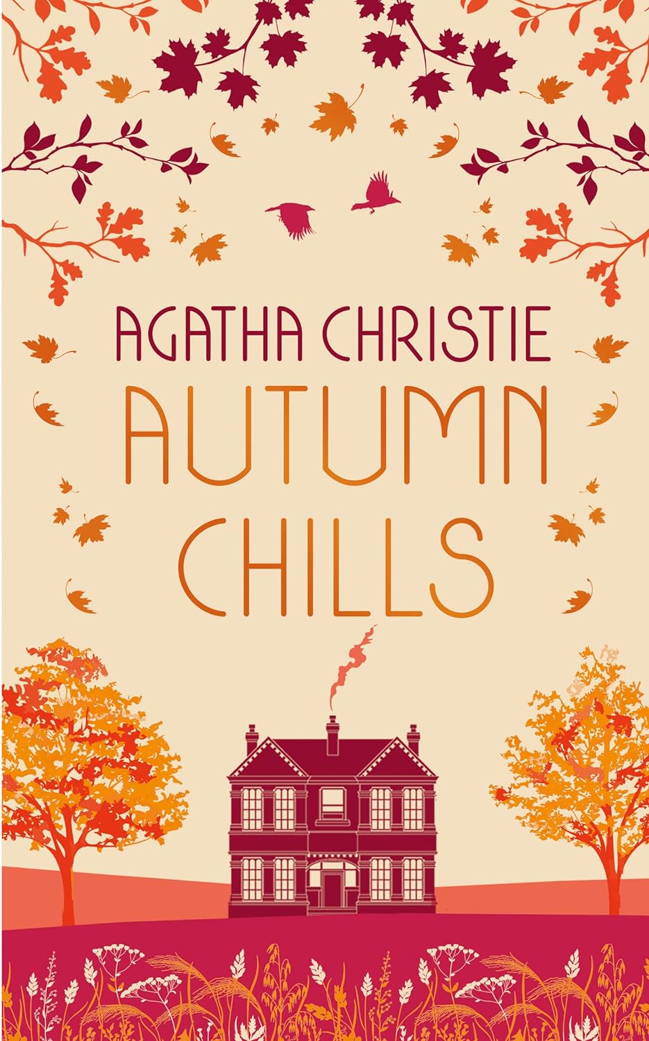 AUTUMN CHILLS: Tales of Intrigue from the Queen of Crime: The perfect book to curl up with for Halloween