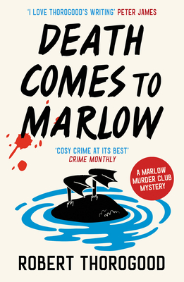 Death Comes to Marlow: don’t miss the most charming and gripping cosy crime mystery novel full of twists and turns! (The Marlow Murder Club Mysteries)