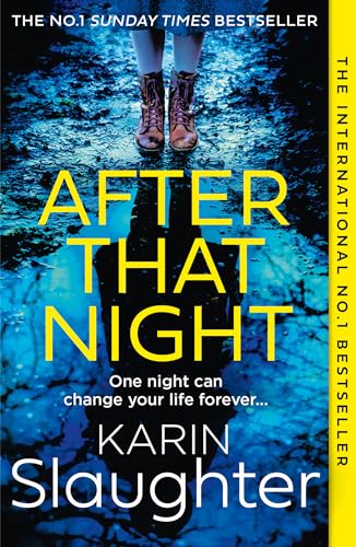 After That Night: The gripping new 2024 crime suspense thriller from the No.1 Sunday Times bestselling author (The Will Trent Series)