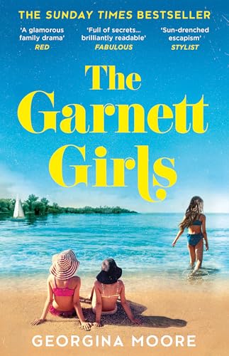 The Garnett Girls: The uplifting, award-winning escapist family drama full of secrets from the Sunday Times bestseller