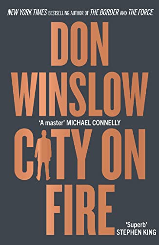 City on Fire: the gripping new crime novel from the international number one bestselling author of The Cartel trilogy