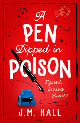 A Pen Dipped in Poison: A witty and cosy mystery story, perfect for fans of Richard Osman