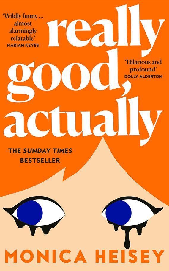 Really Good, Actually: The hilarious Sunday Times bestselling novel of the summer