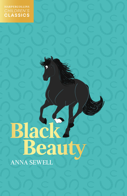 Black Beauty (HarperCollins Children’s Classics)