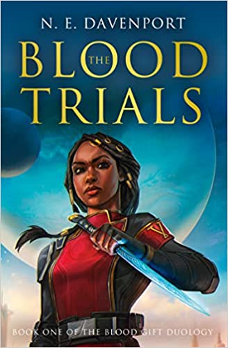 The Blood Trials: A thrilling fantasy action adventure novel (The Blood Gift Duology)
