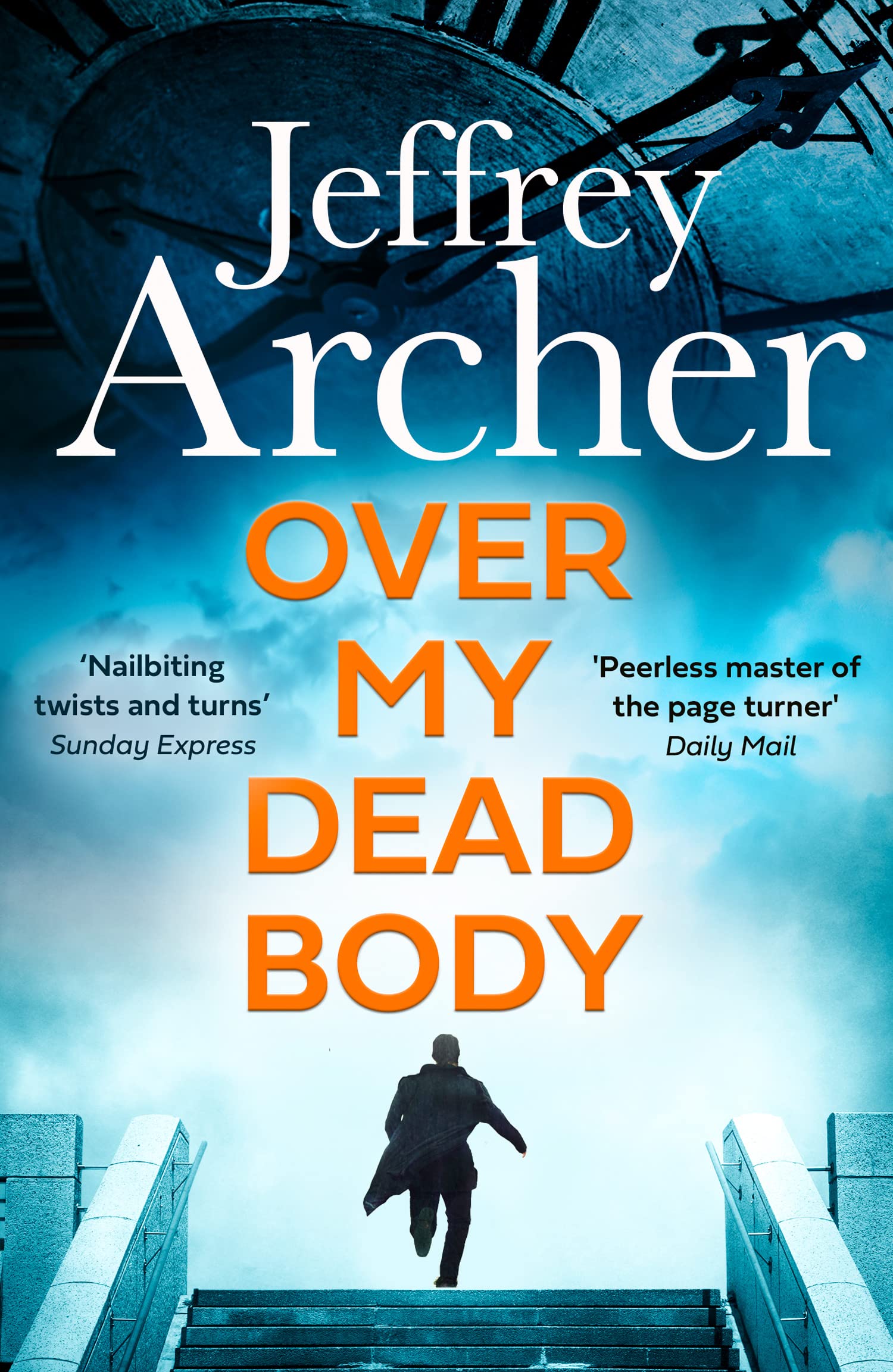Over My Dead Body: Jeffrey Archer (William Warwick Novels)