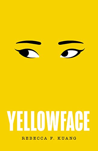 Yellowface: The instant #1 Sunday Times bestseller and Reese Witherspoon Book Club pick from author R.F. Kuang (colour may vary)