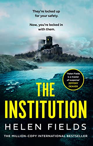The Institution: Scare yourself silly this Halloween with the new gasp-inducing killer crime thriller from the million-copy bestselling author