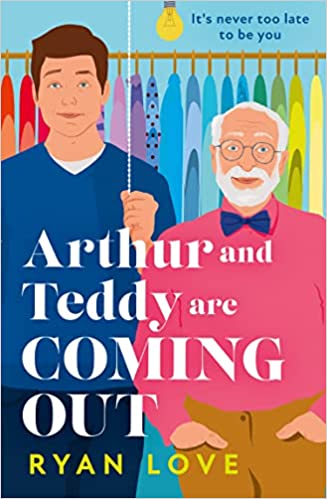 Arthur and Teddy Are Coming Out: The uplifting, feel-good read of 2023