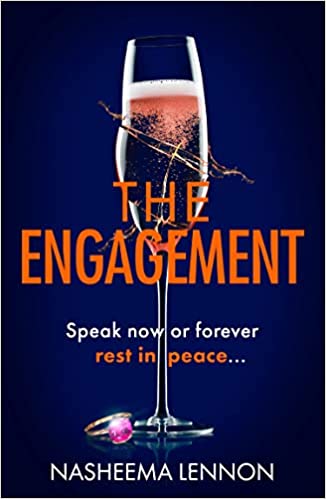 The Engagement: The gripping new debut psychological thriller for 2023 for fans of the bestsellers YOU and THE WEDDING PARTY