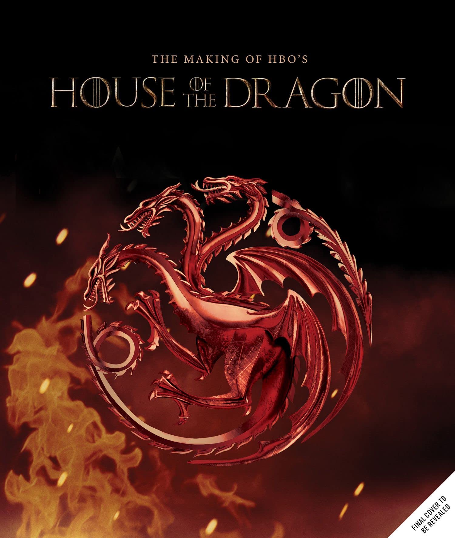 The Making of HBO’s House of the Dragon: Go behind the scenes of the 2022’s hit GAME OF THRONES prequel series inspired by George R.R. Martin’s FIRE AND BLOOD