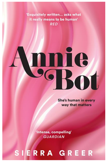 Annie Bot: Sierra Greer