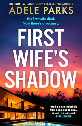 First Wife’s Shadow: A must-read gripping psychological suspense crime thriller and Richard & Judy Book Club pick from the Sunday Times bestselling author of Just Between Us and Both of You!