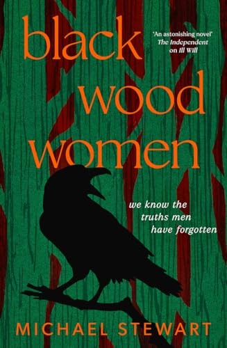 Black Wood Women: A spellbinding, gripping, unputdownable historical novel, brand-new for 2024