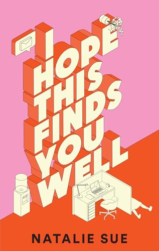 I Hope This Finds You Well: The laugh-out-loud workplace comedy and your perfect new book club read for 2024