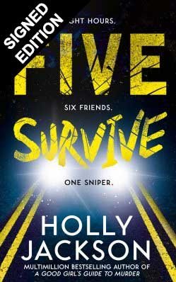 Five Survive: AN INSTANT NUMBER 1 NYT BESTSELLER AND SUNDAY TIMES BESTSELLER! An explosive crime thriller from the award-winning author of A Good Girls Guide to Murder.