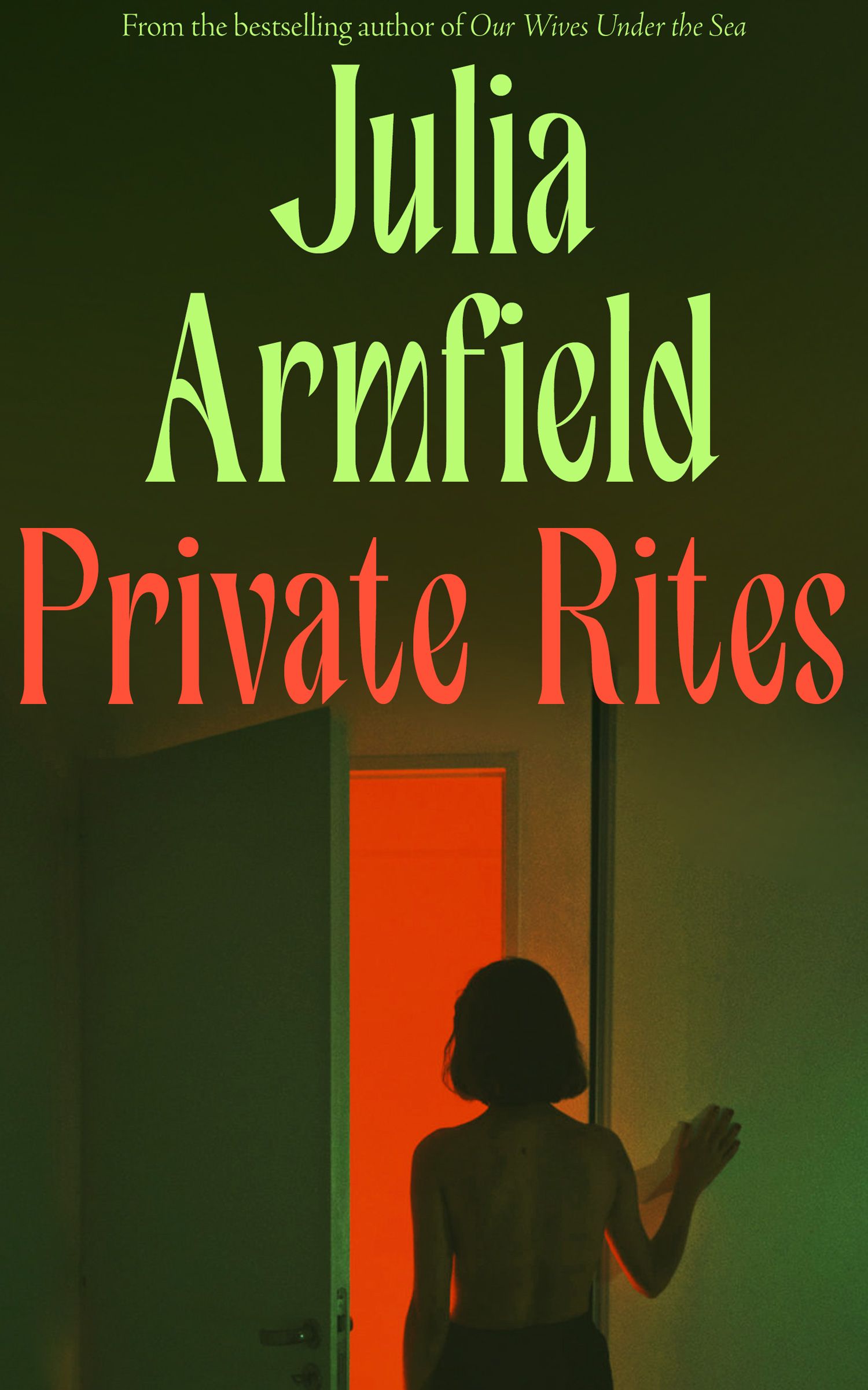 Private Rites: The haunting new novel following three queer sisters at the end of the world from the author of Our Wives Under the Sea