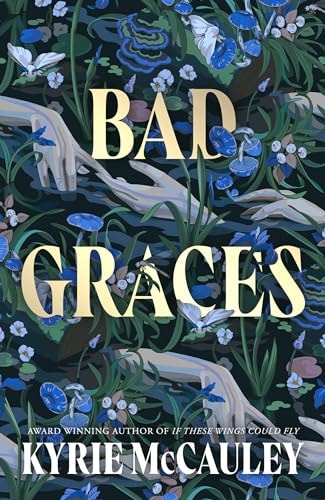 Bad Graces: The bestselling magical thriller, new for 2024