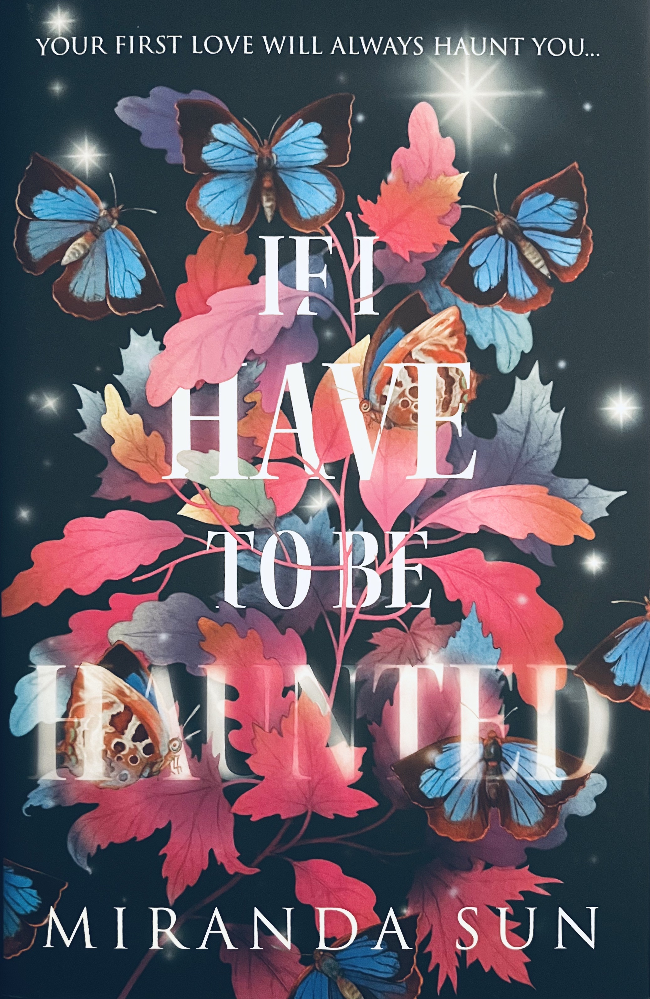 If I Have To Be Haunted: The most haunting romantic debut fantasy of 2023