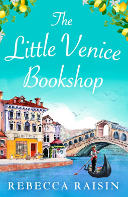 The Little Venice Bookshop: The perfect uplifting and heart-warming romantic comedy to escape with in 2023!