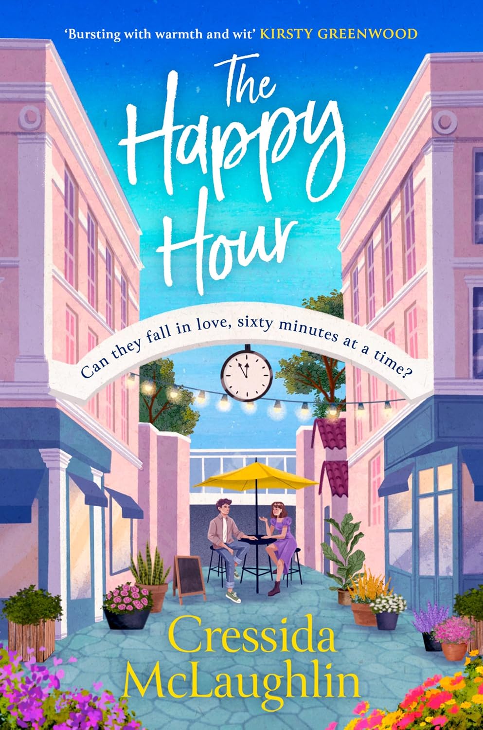 The Happy Hour: A feelgood and uplifting book for 2024 with an unforgettable romance