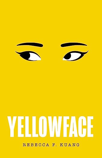 Yellowface: 2023’s most anticipated new crime thriller novel from the SUNDAY TIMES and NEW YORK TIMES bestselling author R.F. Kuang