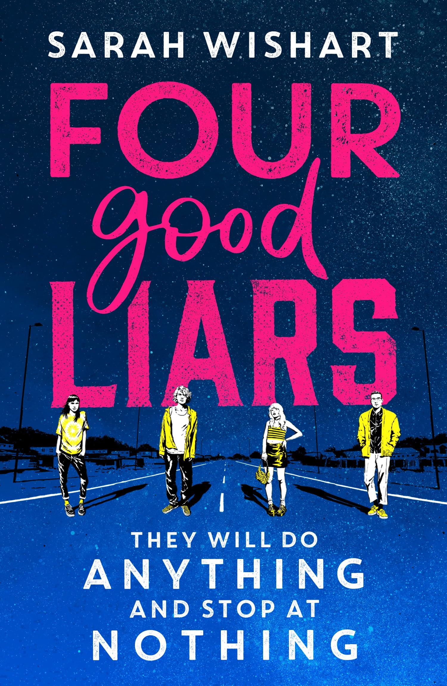Four Good Liars: New for 2023, a gripping YA mystery thriller, from the award-winning author of The Colour of Bee Larkham’s Murder