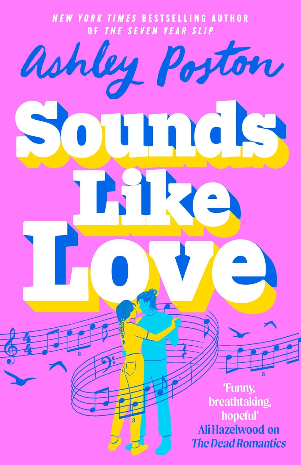 Sounds Like Love: The BRAND-NEW for 2025 magical rom-com from the author of THE SEVEN YEAR SLIP!