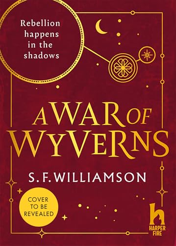 A WAR OF WYVERNS: The extraordinary sequel to the #1 Sunday Times bestseller, new for 2026