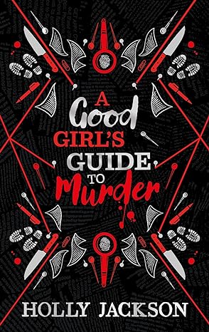 A Good Girl’s Guide to Murder Collectors Edition: A stunning new collectors edition of the first book in the bestselling thriller trilogy, now a major TV series!