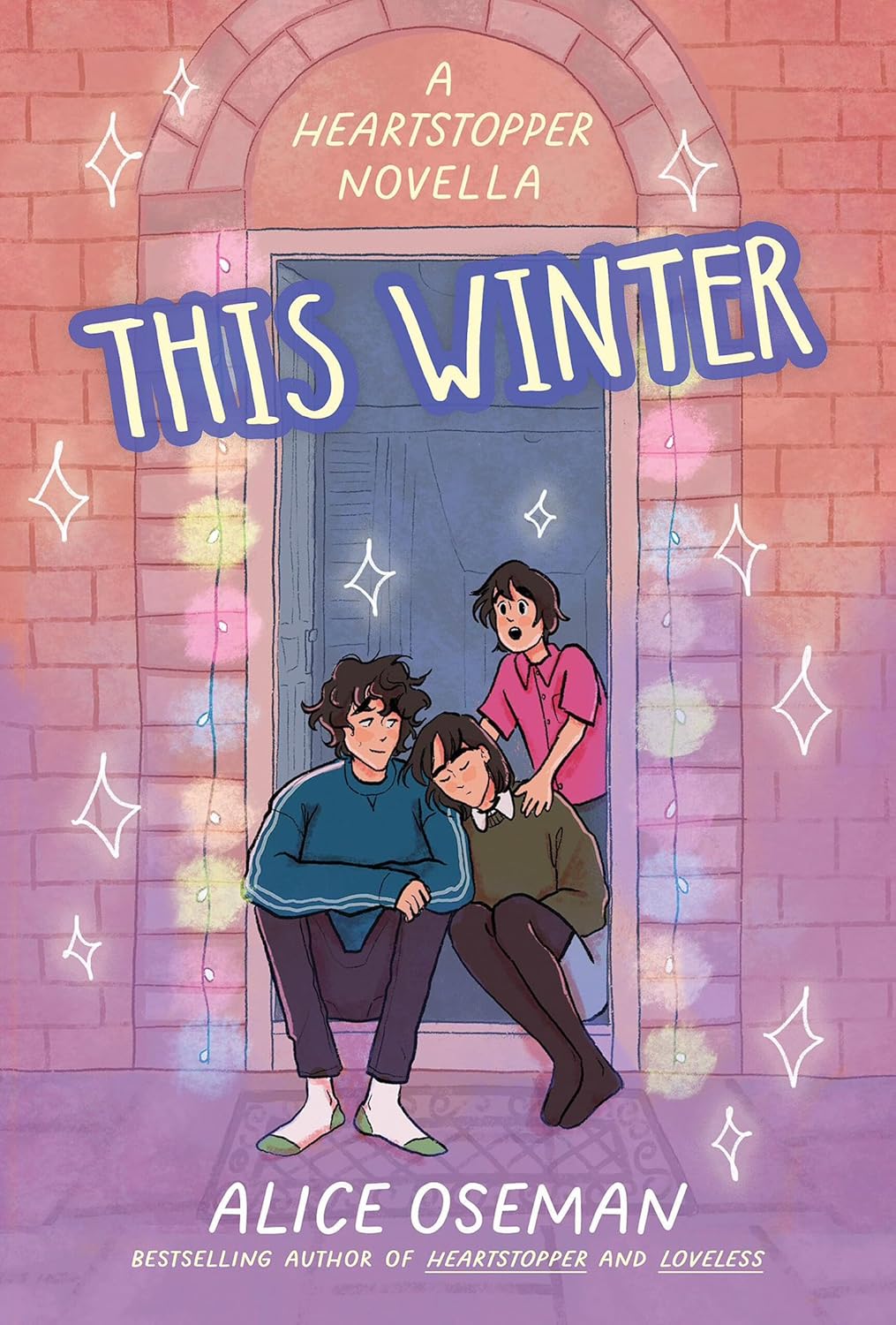 This Winter: TikTok made me buy it! From the YA Prize winning author and creator of Netflix series HEARTSTOPPER (A Heartstopper novella)
