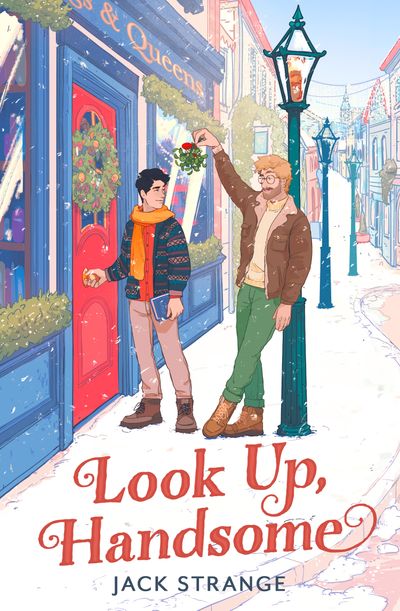 Look Up, Handsome: The most heart-warming, romantic and laugh-out-loud festive MM queer romance you need to read in 2025