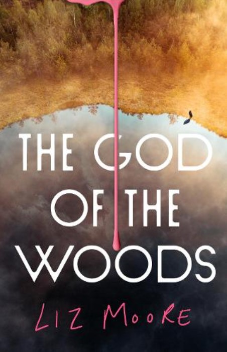 The God of the Woods: The unmissable new mystery thriller, a New York Times bestseller and 2024 Obama Pick